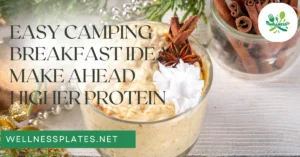 easy camping breakfast ideas make ahead